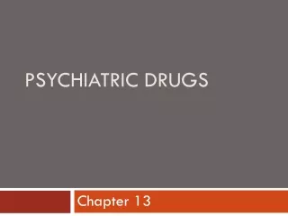 Psychiatric Drugs