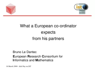 What a European co-ordinator  expects  from his partners Bruno Le Dantec