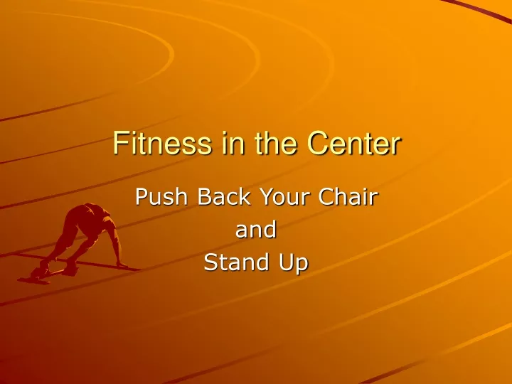 fitness in the center