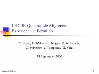 LHC IR Quadrupole Alignment  Experience at Fermilab