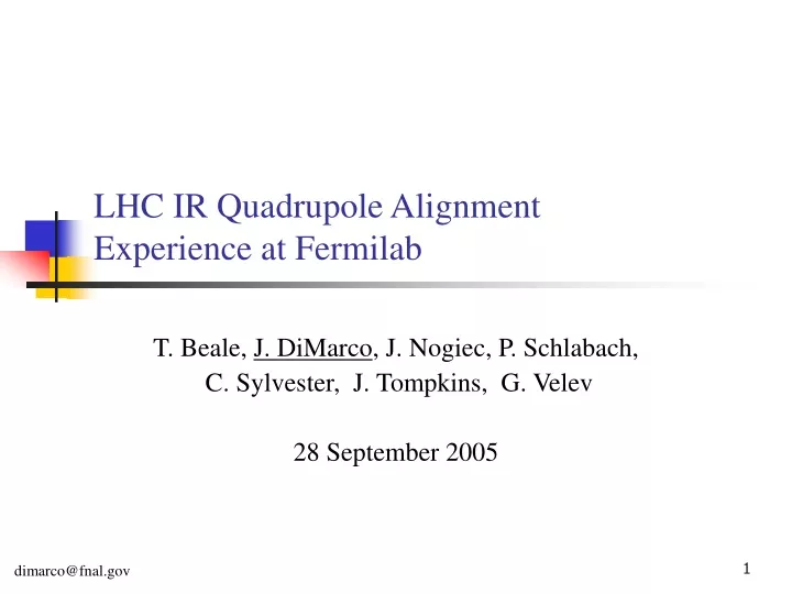 lhc ir quadrupole alignment experience at fermilab