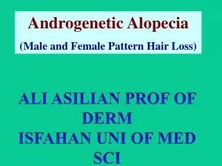 Androgenetic Alopecia (Male and Female Pattern Hair Loss)
