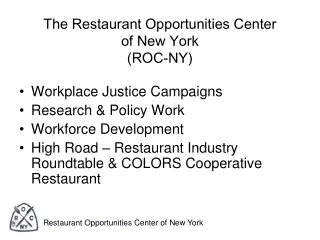 The Restaurant Opportunities Center  of New York (ROC-NY)