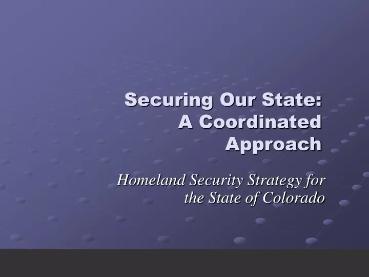 securing our state a coordinated approach