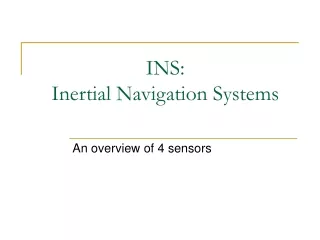 INS:  Inertial Navigation Systems