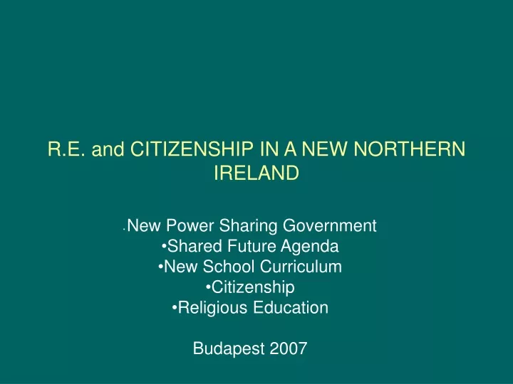 r e and citizenship in a new northern ireland