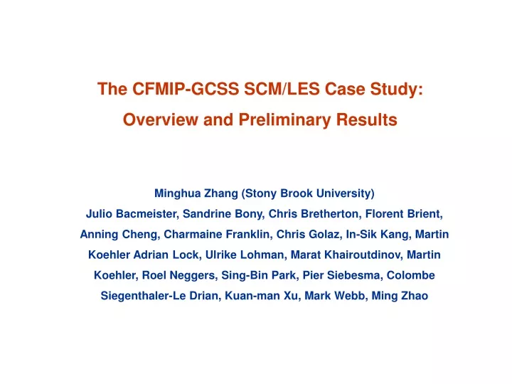 the cfmip gcss scm les case study overview and preliminary results