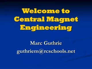 Welcome to Central Magnet Engineering