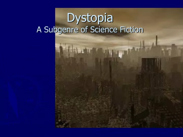 dystopia a subgenre of science fiction