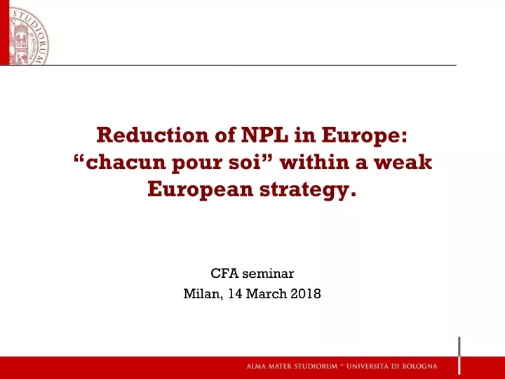 reduction of npl in europe chacun pour soi within a weak european strategy