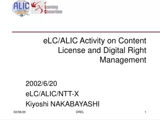 eLC/ALIC Activity on Content License and Digital Right Management
