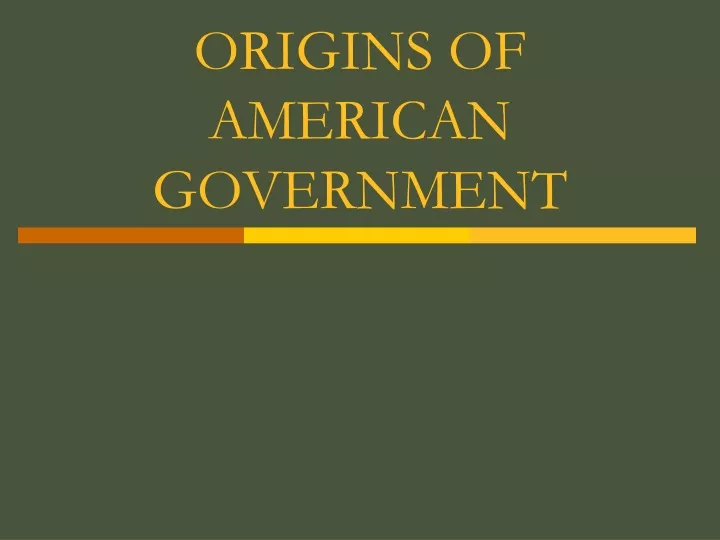 origins of american government