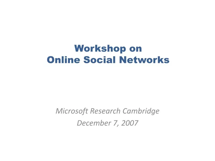 workshop on online social networks
