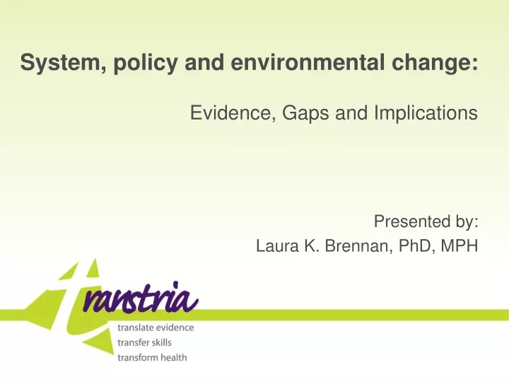 system policy and environmental change