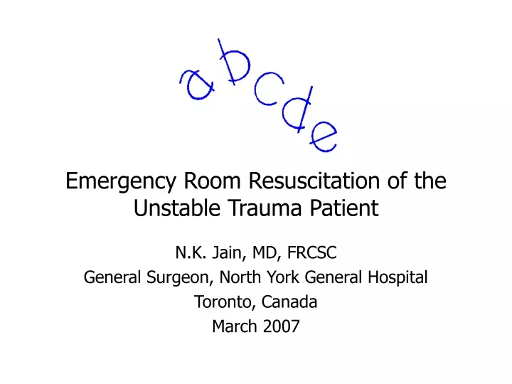 emergency room resuscitation of the unstable trauma patient