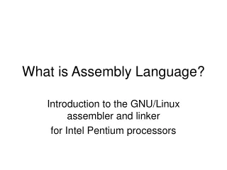 What is Assembly Language?