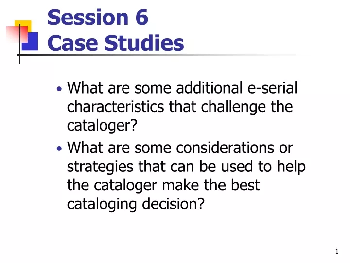 session 6 case studies