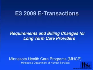 Minnesota Health Care Programs (MHCP) Minnesota Department of Human Services