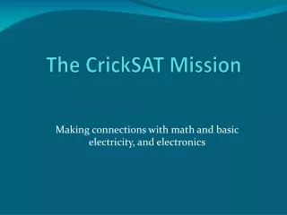 The  CrickSAT  Mission