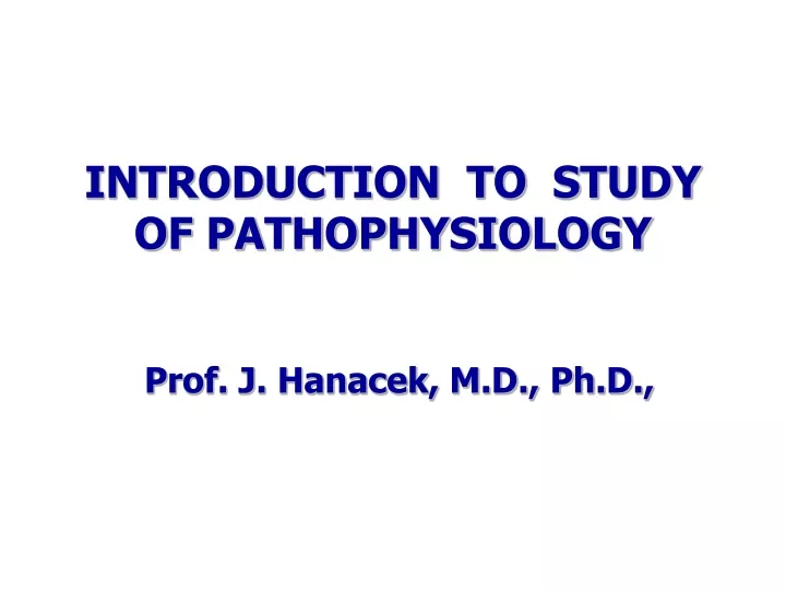 introduction to study of pathophysiology