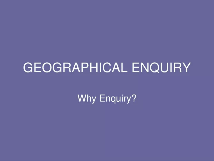 geographical enquiry