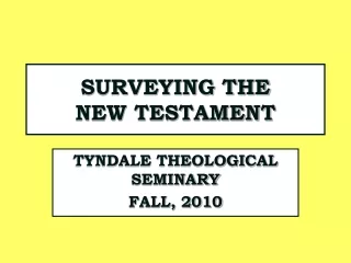 SURVEYING THE NEW TESTAMENT