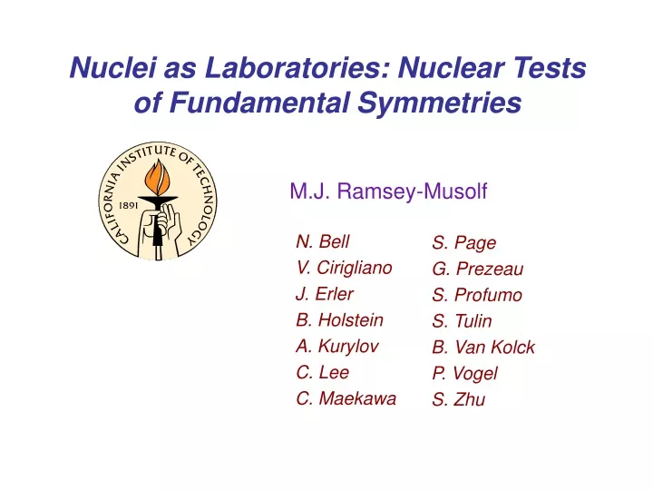 nuclei as laboratories nuclear tests of fundamental symmetries