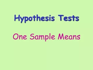 Hypothesis Tests One Sample Means