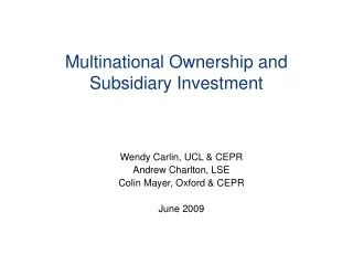 Multinational Ownership and Subsidiary Investment