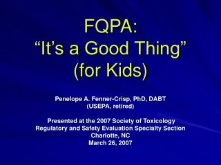 FQPA: “It’s a Good Thing” (for Kids)