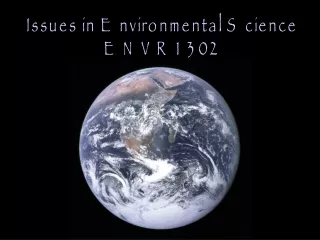 Issues in Environmental Science ENVR 1302