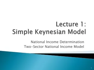 Lecture 1: Simple  Keynesian Model