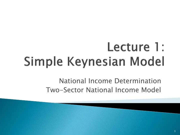 lecture 1 simple keynesian model