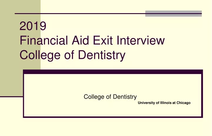 2019 financial aid exit interview college of dentistry