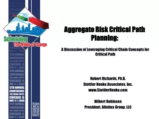 Aggregate Risk Critical Path Planning: