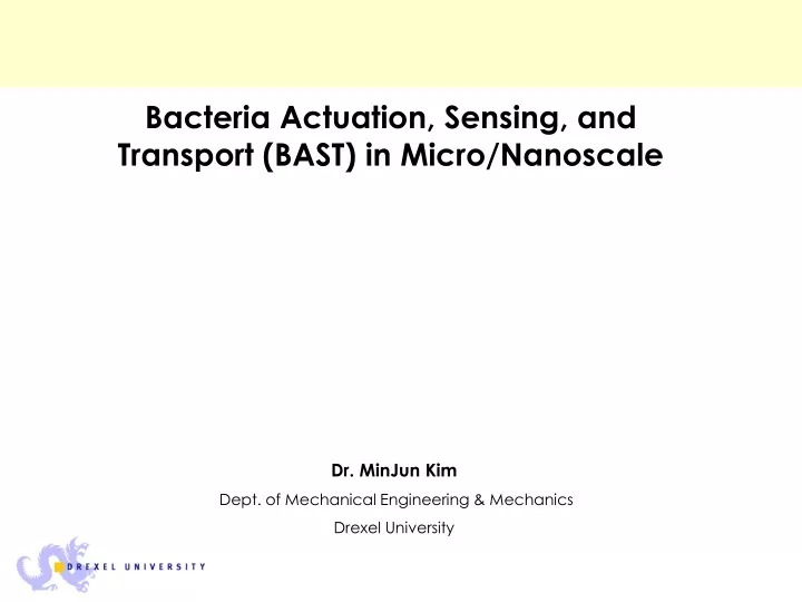 bacteria actuation sensing and transport bast