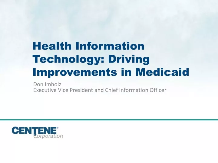 health information technology driving improvements in medicaid