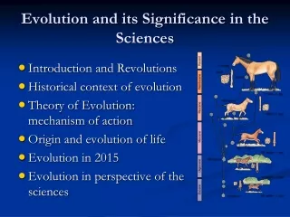 Evolution and its Significance in the Sciences