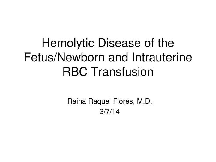 hemolytic disease of the fetus newborn and intrauterine rbc transfusion