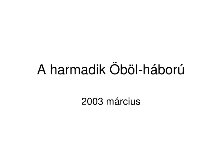 a harmadik b l h bor