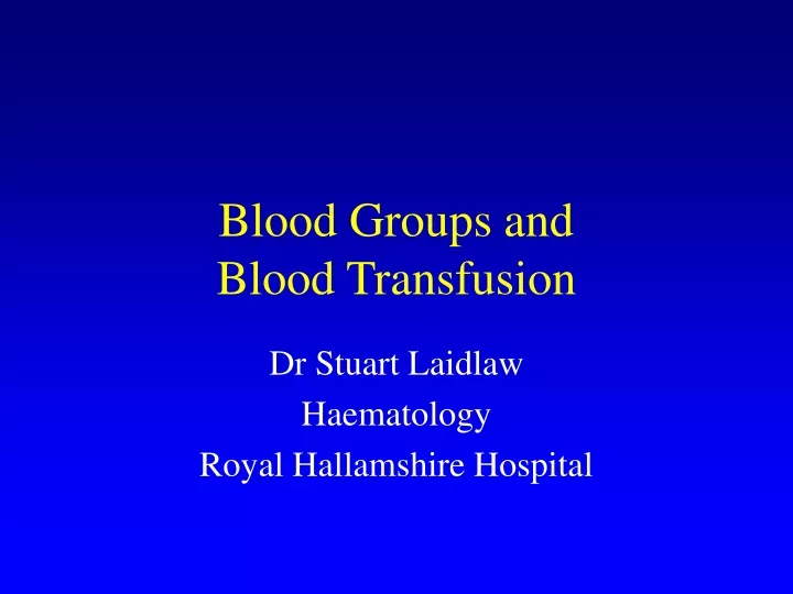 blood groups and blood transfusion