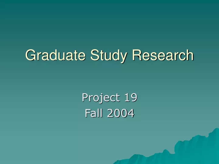 graduate study research