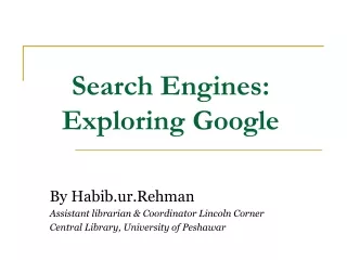 Search Engines: Exploring Google