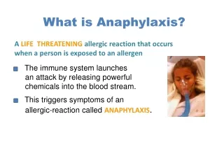 What is Anaphylaxis?