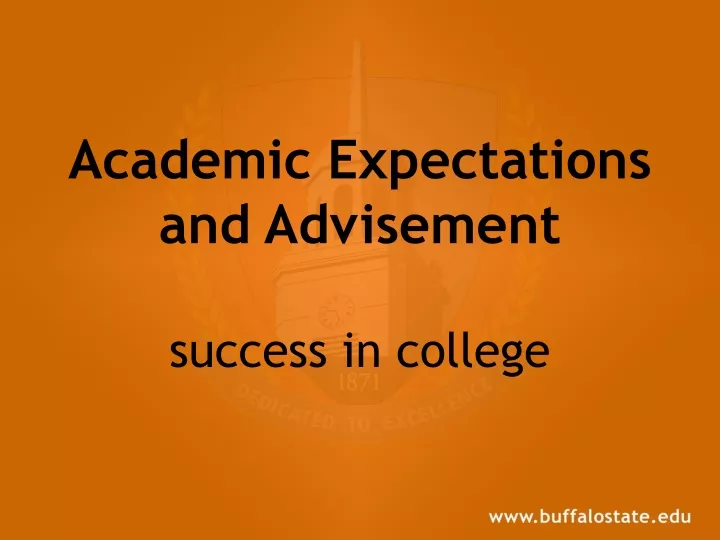 academic expectations and advisement success in college