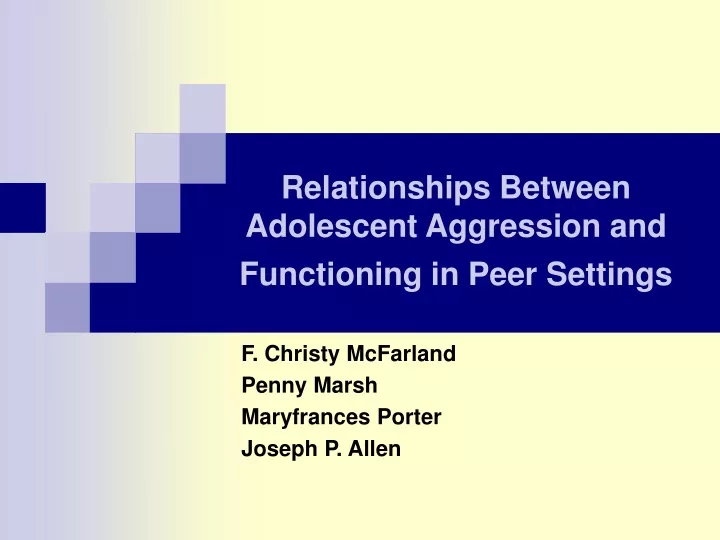 relationships between adolescent aggression and functioning in peer settings