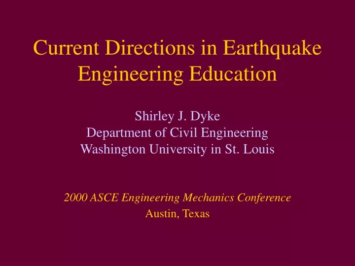 current directions in earthquake engineering