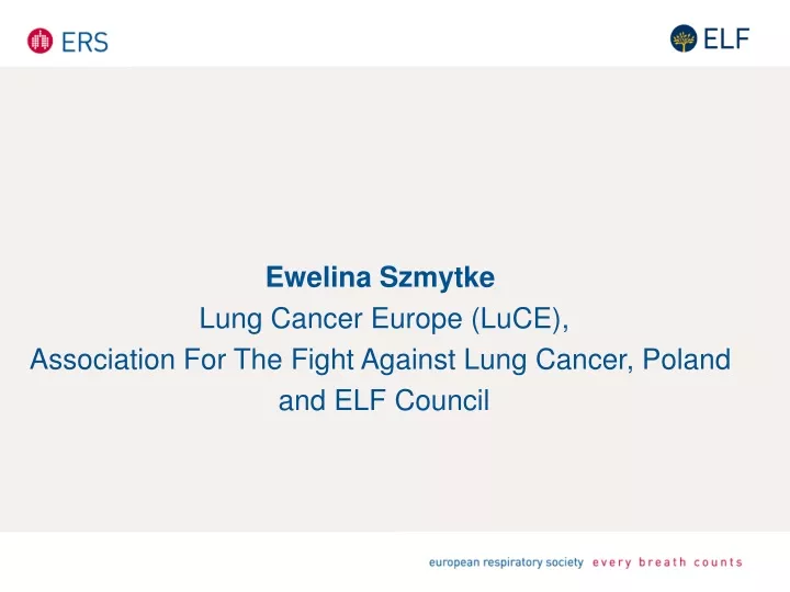 ewelina szmytke l ung cancer europe