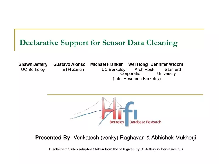 declarative support for sensor data cleaning