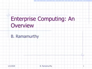 Enterprise Computing: An Overview